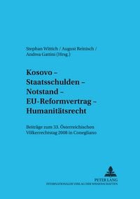 Produktbild: Kosovo &ndash; Staatsschulden &ndash; Notstand &ndash; EU-Reformvertrag &ndash; Humanit&auml;tsrecht