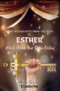 Produktbild: Divine Wisdom Keys from the Book of Esther