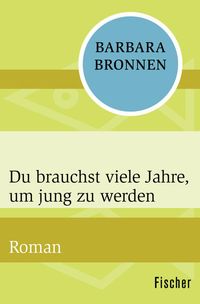 Produktbild: Du brauchst viele Jahre, um jung zu werden