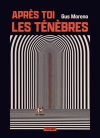 Produktbild: Apr&egrave;s toi, les t&eacute;n&egrave;bres