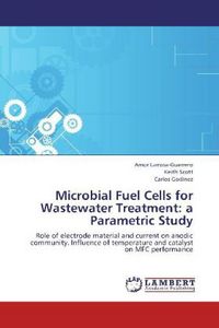 Produktbild: Larrosa-Guerrero, A: Microbial Fuel Cells for Wastewater Tre