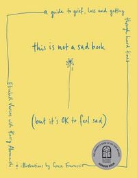 Produktbild: This Is Not a Sad Book (But It's Ok to Feel Sad)