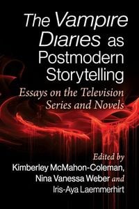 Produktbild: The Vampire Diaries as Postmodern Storytelling