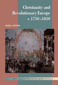 Produktbild: Christianity and Revolutionary Europe, 1750 1830