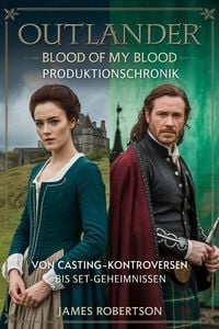 Produktbild: Outlander: Blood of My Blood Produktionschronik