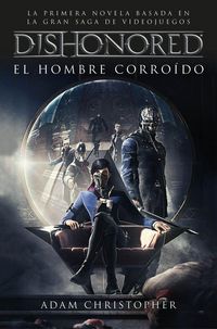Produktbild: Dishonored 1. El hombre corro&iacute;do