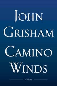 Bild vom Artikel Camino Winds vom Autor John Grisham