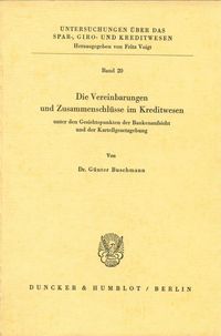 Produktbild: Die Vereinbarungen und Zusammenschl&uuml;sse im Kreditwesen