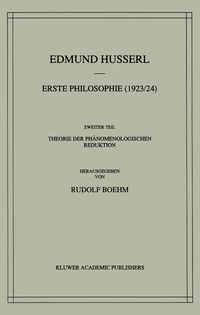 Produktbild: Erste Philosophie (1923/24) Zweiter Teil Theorie der Ph&auml;nomenologischen Reduktion