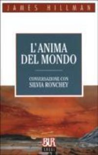 Produktbild: L' anima del mondo. Conversazione con Silvia Ronchey