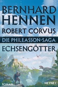 Bild vom Artikel Die Phileasson-Saga - Echsengötter vom Autor Bernhard Hennen