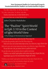 Produktbild: The &laquo;Pauline&raquo; Spirit World in Eph 3:10 in the Context of Igbo World View