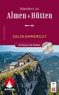 Produktbild: ROTHER Wanderbuch Wandern zu Almen & H&uuml;tten - Salzkammergut