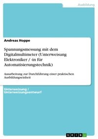 Produktbild: Spannungsmessung mit dem Digitalmultimeter (Unterweisung Elektroniker / -in f&uuml;r Automatisierungstechnik)