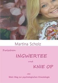 Produktbild: Zwischen Ingwertee und Knie OP