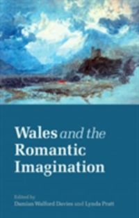 Produktbild: Wales and the Romantic Imagination