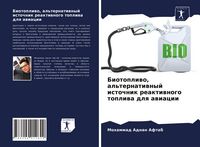 Produktbild: Biotopliwo, al'ternatiwnyj istochnik reaktiwnogo topliwa dlq awiacii