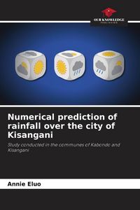 Produktbild: Numerical prediction of rainfall over the city of Kisangani