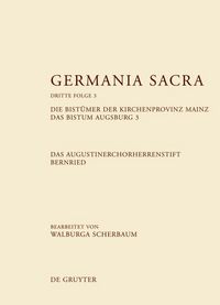 Produktbild: Die Bist&uuml;mer der Kirchenprovinz Mainz. Das Bistum Augsburg 3. Das Augustinerchorherrenstift Bernried