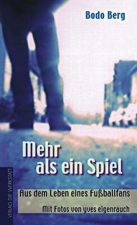 Bild vom Artikel Mehr als ein Spiel vom Autor Bodo Berg
