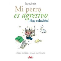 Produktbild: Mi perro es agresivo &iexcl;Hay soluci&oacute;n!