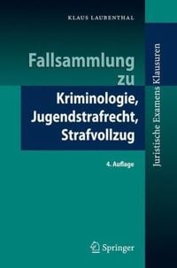 Produktbild: Fallsammlung zu Kriminologie, Jugendstrafrecht, Strafvollzug