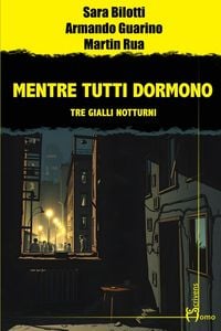Produktbild: Mentre tutti dormono. Tre gialli notturni