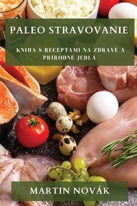 Produktbild: Paleo Stravovanie