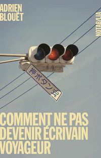 Produktbild: Ct ne pas devenir ecrivain voyageur