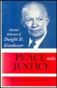 Produktbild: Eisenhower, D: Peace with Justice - Selected Addresses of Dw