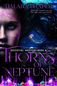 Produktbild: Thorns of Neptune (Celestial Shifters, #3)