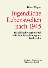 Produktbild: Jugendliche Lebenswelten nach 1945
