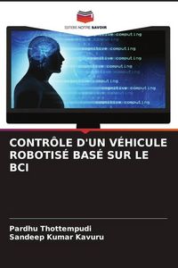 Produktbild: Contr&ocirc;le D'un V&eacute;hicule Robotis&eacute; Bas&eacute; Sur Le Bci