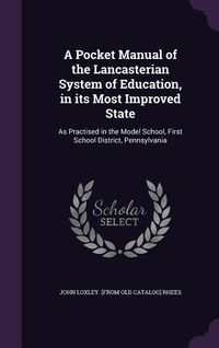 Produktbild: A Pocket Manual of the Lancasterian System of Education, in its Most Improved State