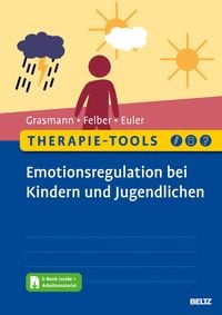 Bild vom Artikel Therapie-Tools Emotionsregulation bei Kindern und Jugendlichen vom Autor Dörte Grasmann