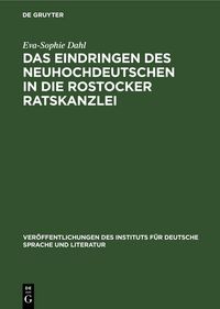 Produktbild: Das Eindringen des Neuhochdeutschen in die Rostocker Ratskanzlei