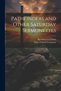 Produktbild: Pathfinders and Other Saturday Sermonettes