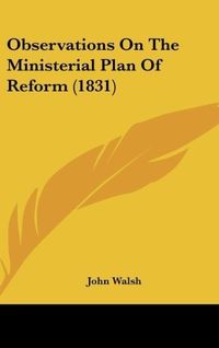 Produktbild: Observations On The Ministerial Plan Of Reform (1831)