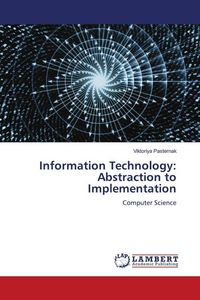 Produktbild: Information Technology: Abstraction to Implementation