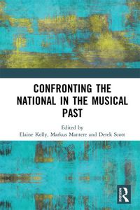 Produktbild: Confronting the National in the Musical Past