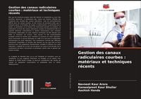 Produktbild: Gestion des canaux radiculaires courbes : mat&eacute;riaux et techniques r&eacute;cents