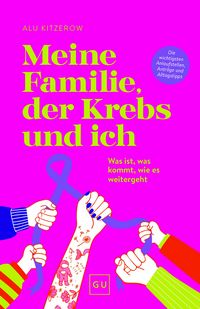 Produktbild Meine Familie, der Krebs und ich