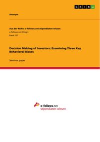 Produktbild: Decision Making of Investors: Examining Three Key Behavioral Biases