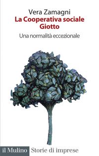 Produktbild: La cooperativa sociale Giotto. Una normalit&agrave; eccezionale
