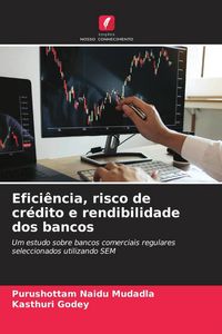 Produktbild: Efici&ecirc;ncia, risco de cr&eacute;dito e rendibilidade dos bancos