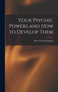Produktbild: Your Psychic Powers and How to Develop Them
