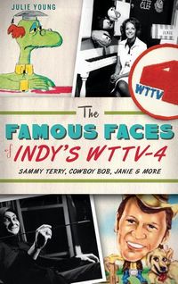 Produktbild: The Famous Faces of Indy's WTTV-4