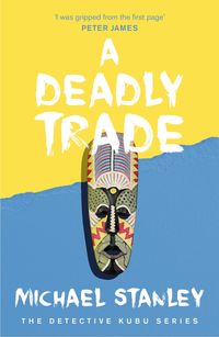 Bild vom Artikel A Deadly Trade (Detective Kubu Book 2) vom Autor Michael Stanley