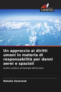 Produktbild: Un approccio ai diritti umani in materia di responsabilit&agrave; per danni aerei e spaziali