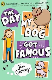Produktbild: The Day My Dog Got Famous